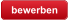 bewerben